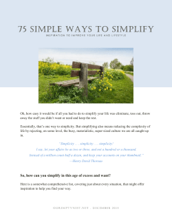 So, how can you simplify in this age of excess and want?