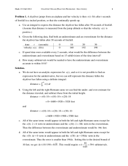 Problem 1. A skydiver jumps from an airplane and her velocity is