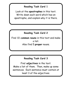 Reading Task Card 1 Look at the apostrophes in this text. Write