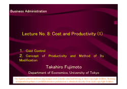 Lecture No. 8: Cost and Productivity (1) Takahiro Fujimoto