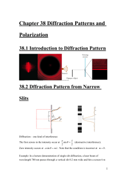 Chapter 38 Diffraction Patterns and Polarization 38.1 Introduction to