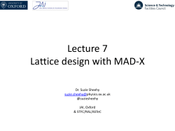 Lecture 7 Lattice design with MAD-X