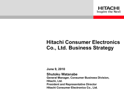 Hitachi Consumer Electronics Co., Ltd. Business Strategy (PDF