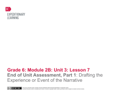 Grade 6: Module 2B: Unit 3: Lesson 7 End of Unit