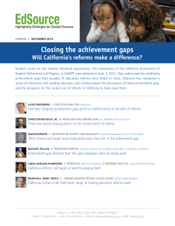 Closing the achievement gaps: Will California`s reforms
