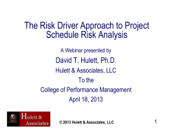 The Risk Driver Approach to Project Schedule Risk Analysis