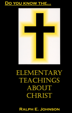 Elementary Teachings About Christ