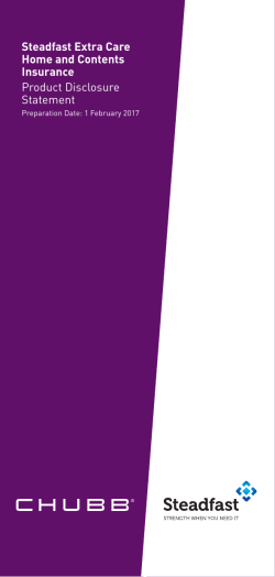 Steadfast Extra Care Home and Contents Insurance PDS