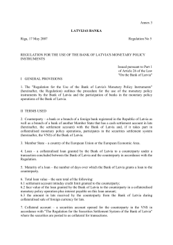 Annex 3 LATVIJAS BANKA Riga, 17 May 2007 Regulation No 5