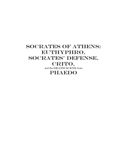 SOCRATES OF ATHENS: EUTHYPHRO, SOCRATES` DEFENSE