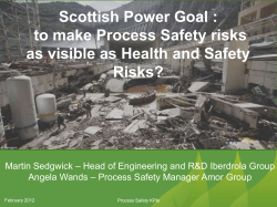 Scottish Power Goal : to make Process Safety risks as visible as