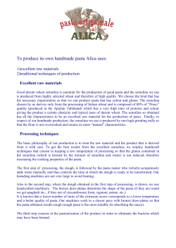 To produce its own handmade pasta Alica uses: