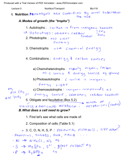 I. Nutrition A. Modes of growth (the &ldquo;trophs&rdquo;) 1. Autotrophs 2